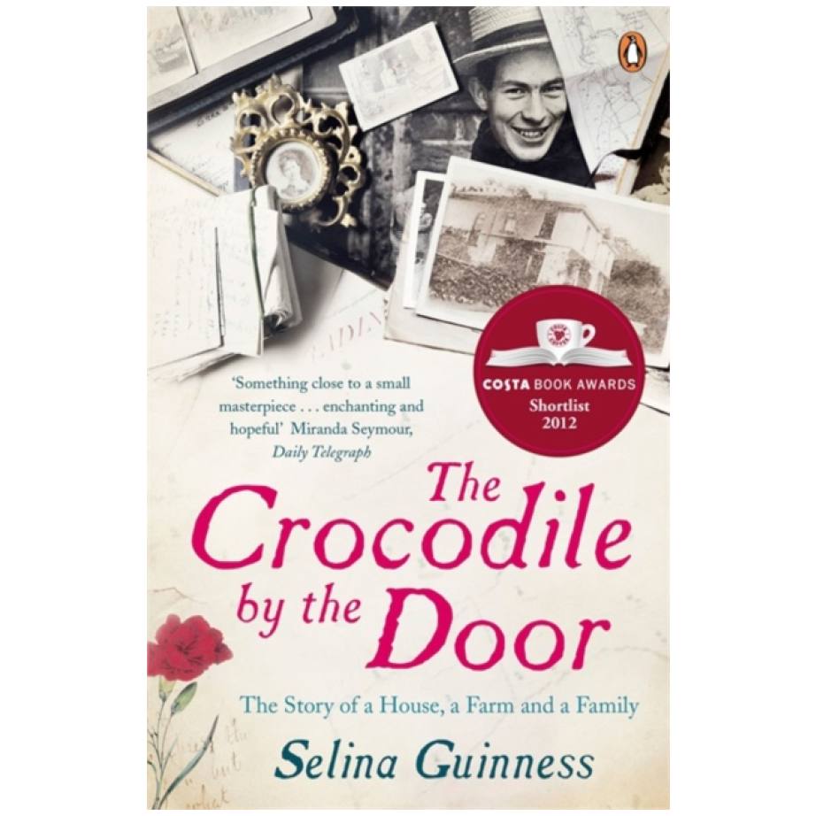 The Crocodile by the Door: The Story of a House, a Farm and a Family