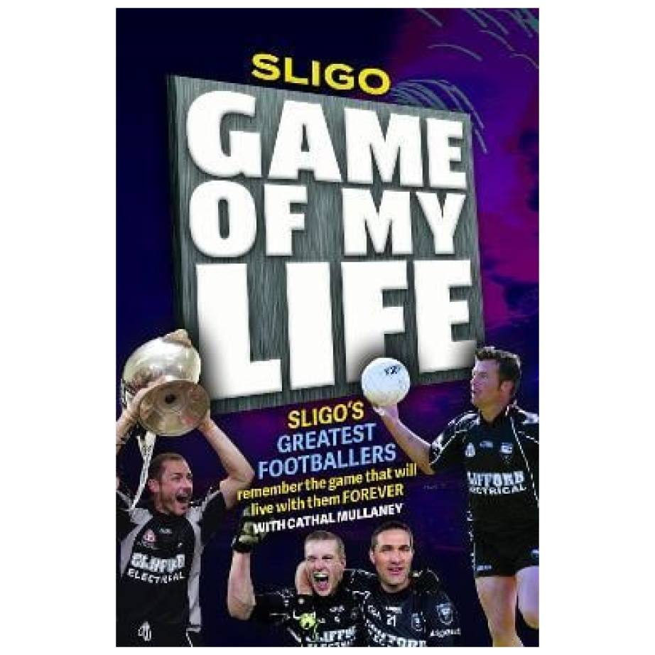 sligo game of my life