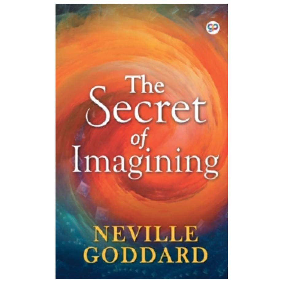 secret of imagining neville goddard