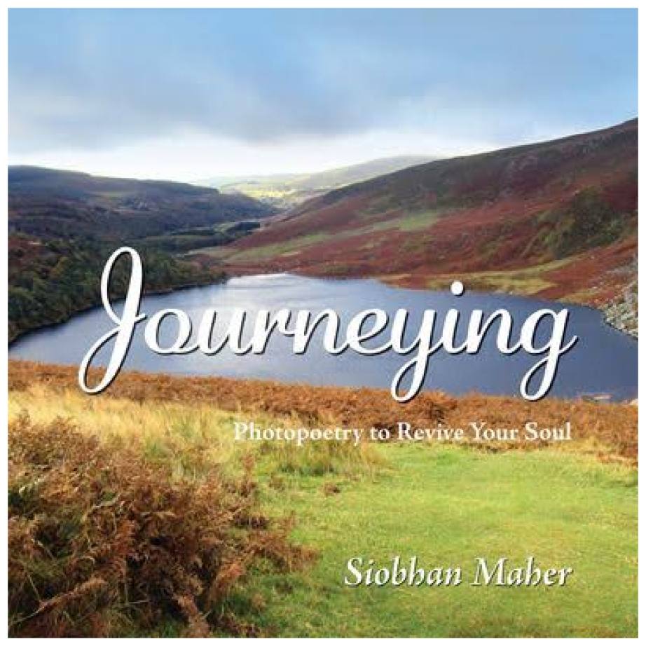 journeying photopoetry revive soul siobhan maher