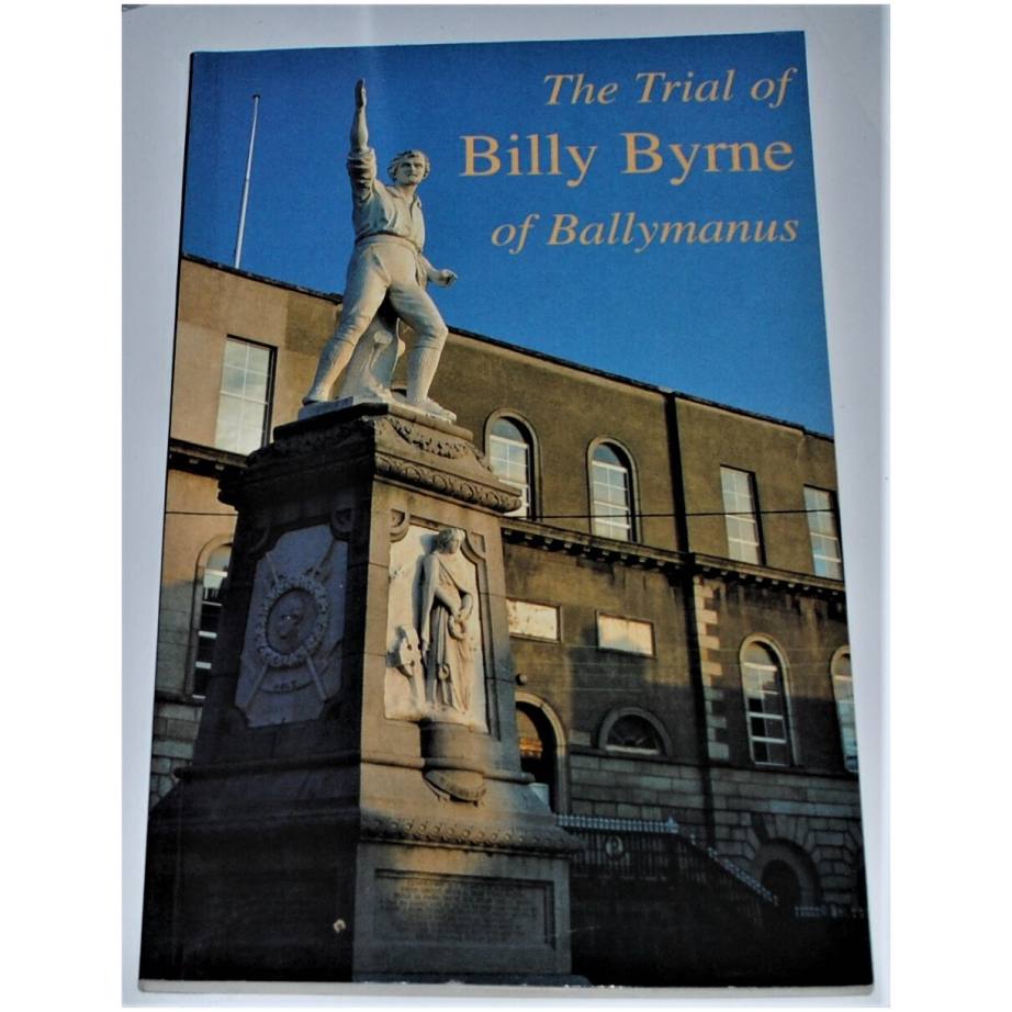 Trial of Billy Byrne of Ballymanus