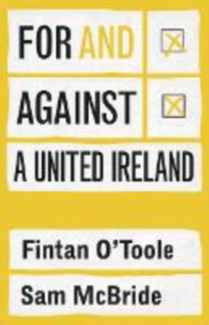 for and against united ireland